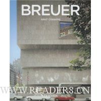 Marcel Breuer: 1902-1981: Form Giver of the Twentieth Century