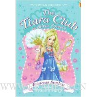  The Tiara Club at Silver Towers 11: Princess Sophia and the Prince's Party
