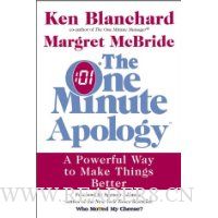 The One Minute Apology: A Powerful Way to Make Things Better