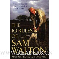 The 10 Rules of Sam Walton: Success Secrets for Remarkable Results