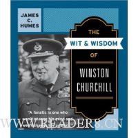  The Wit & Wisdom of Winston Churchill: A Treasury of More Than 1,000 Quotations