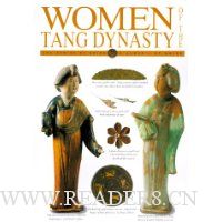  Women of the Tang Dynasty: The Genius of China a Close Up Guide