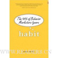 Habit: The 95% of Behavior Marketers Ignore