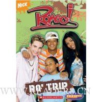  Romeo: Chapter Book #2: Ro' Trip