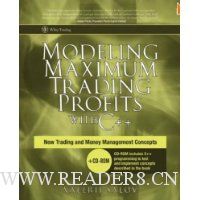  Modeling Maximum Trading Profits with C++: New Trading and Money Management Concepts