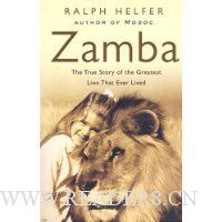  Zamba: The True Story of the Greatest Lion That Ever Lived