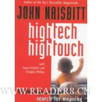  High Tech/High Touch: Technology and Our Search for Meaning