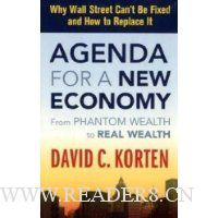 Agenda for a New Economy: From Phantom Wealth to Real Wealth