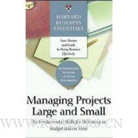  Managing Projects Large and Small: The Fundamental Skills to Deliver on budget and on Time