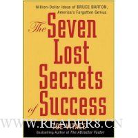 The Seven Lost Secrets of Success: Million Dollar Ideas of Bruce Barton, America's Forgotten Genius
