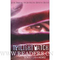  The Twilight Watch (Watch, Book 3)