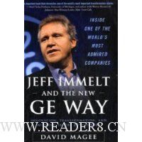 Jeff Immelt and the New GE Way: Innovation, Transformation and Winning in the 21st Century