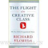  The Flight of the Creative Class: The New Global Competition for Talent