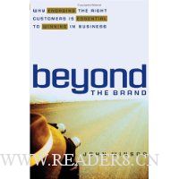  Beyond the Brand: Why Engaging the Right Customers is Essential to Winning in Business