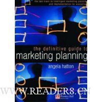  The Definitive Guide to Marketing Planning: The Fast Track to Intelligent Marketing Planning and Implementation for Executives