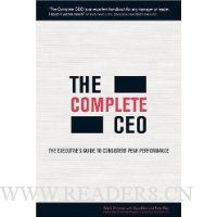  The Complete CEO: The Executive's Guide to Consistent Peak Performance