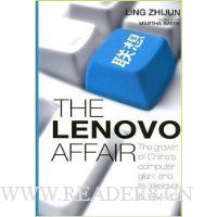 The Lenovo Affair: The Growth of China's Computer Giant and Its Takeover of IBM-PC