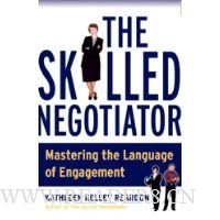 The Skilled Negotiator: Mastering the Language of Engagement