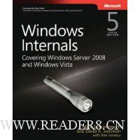  Windows? Internals: Including Windows Server 2008 and Windows Vista, Fifth Edition