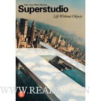  Superstudio: Life without Objects