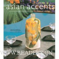  Asian Accents: Stunning Decorating and Entertaining Ideas