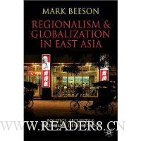  Regionalism and Globalization in East Asia: Politics, Security and Economic Development
