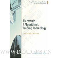  Electronic and Algorithmic Trading Technology: The Complete Guide (Complete Technology Guides for Financial Services)