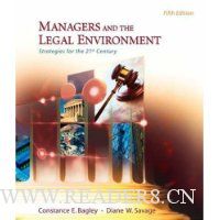  Managers and the Legal Environment: Strategies for the 21st Century