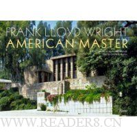  Frank Lloyd Wright: American Master