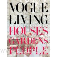  Vogue Living: Houses, Gardens, People