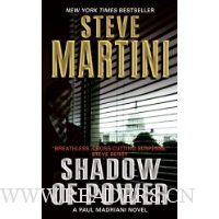  Shadow of Power: A Paul Madriani Novel