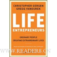  Life Entrepreneurs: Ordinary People Creating Extraordinary Lives