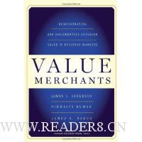  Value Merchants: Demonstrating and Documenting Superior Value in Business Markets