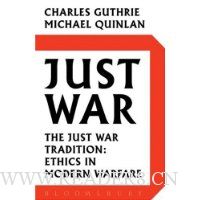  Just War: The Just War Tradition: Ethics in Modern Warfare