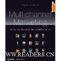  Multichannel Marketing: Metrics and Methods for On and Offline Success