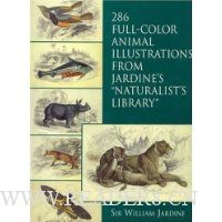  286 Full-Color Animal Illustrations: From Jardine's \