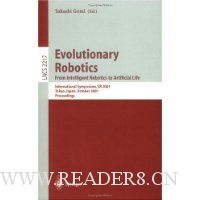  Evolutionary Robotics. From Intelligent Robotics to Artificial Life: International Symposium, ER 2001, Tokyo, Japan, October 18-19, 2001. Proceedings