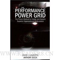  The Performance Power Grid: The Proven Method to Create and Sustain Superior Organizational Performance