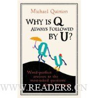  Why is Q Always Followed by U?: Word-Perfect Answers to the Most-Asked Questions About Language