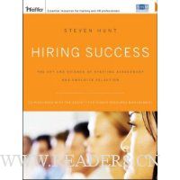  Hiring Success: The Art and Science of Staffing Assessment and Employee Selection