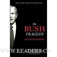  The Bush Tragedy