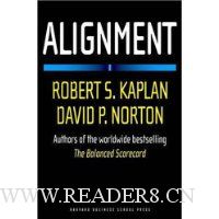 Alignment: Using the Balanced Scorecard to Create Corporate Synergies