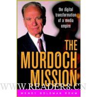  The Murdoch Mission: The Digital Transformation of a Media Empire