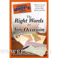  The Complete Idiot's Guide to the Right Words for Any Occasion