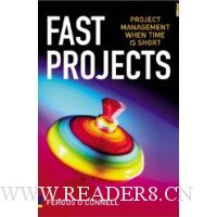  Fast Projects: Project Management When Time is Short