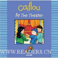  Caillou: At the Theater