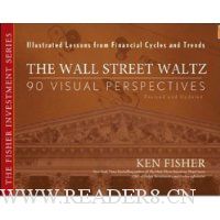  The Wall Street Waltz: 90 Visual Perspectives, Illustrated Lessons From Financial Cycles and Trends