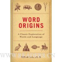  Word Origins: A Classic Exploration of Words and Language