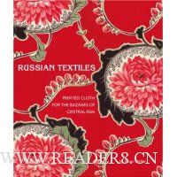  Russian Textiles: Printed Cloth for the Bazaars of Central Asia