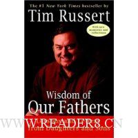  Wisdom of Our Fathers: Lessons and Letters from Daughters and Sons
